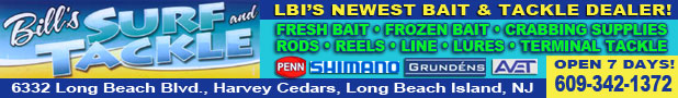 Bill's Surf & Tackle - LBI's Newest Bait & Tackle